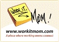 Work it mom